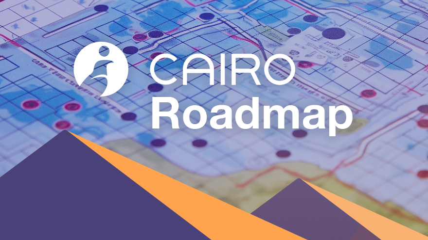 Cairo Roadmap: Join the Ride 
