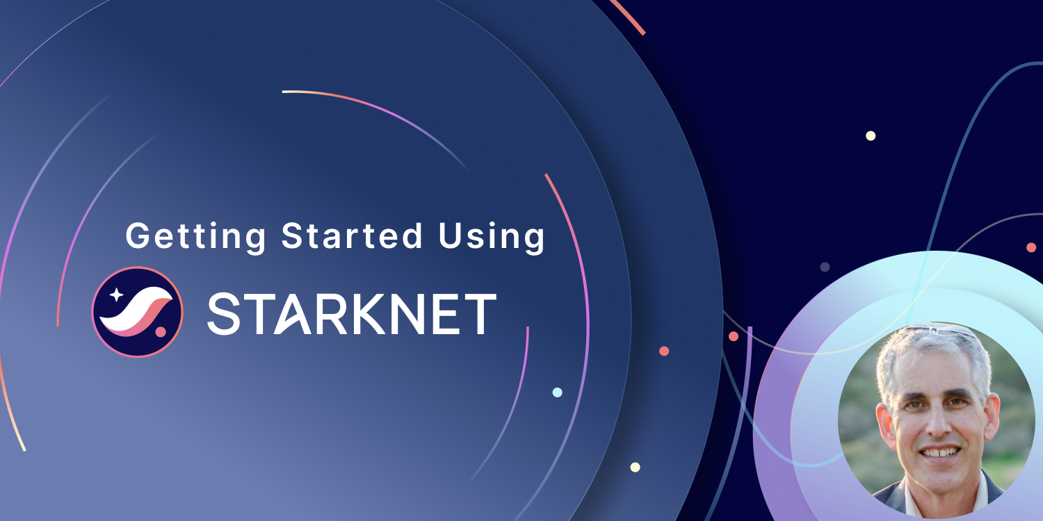 Getting Started Using Starknet: Setting Up a Starknet Wallet