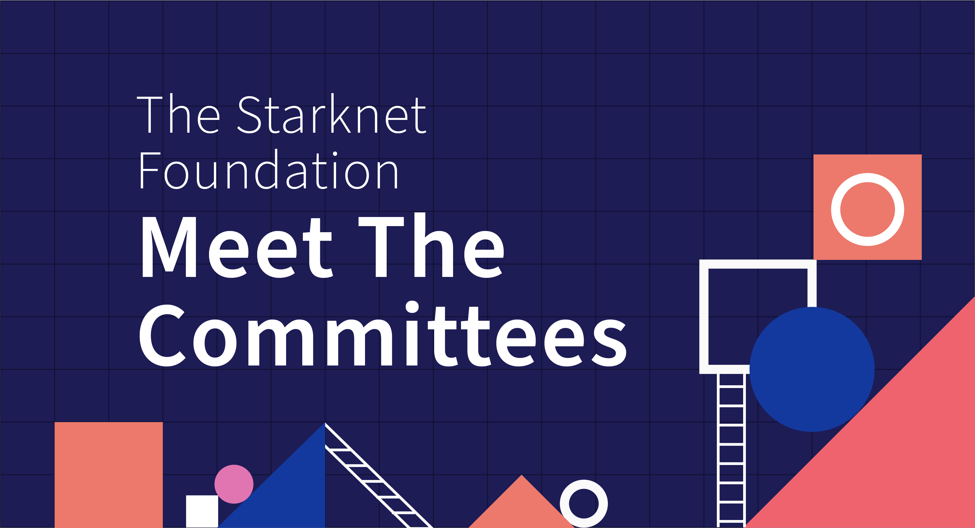 The Starknet Foundation: Meet the Committees