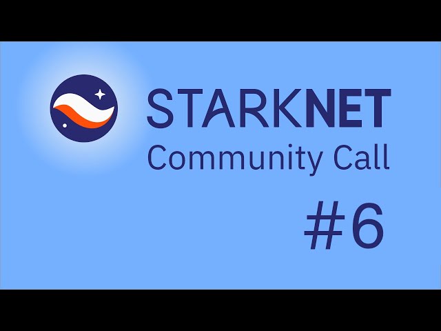Community Call #6 | Presenting Zorro, Starknet Alpha