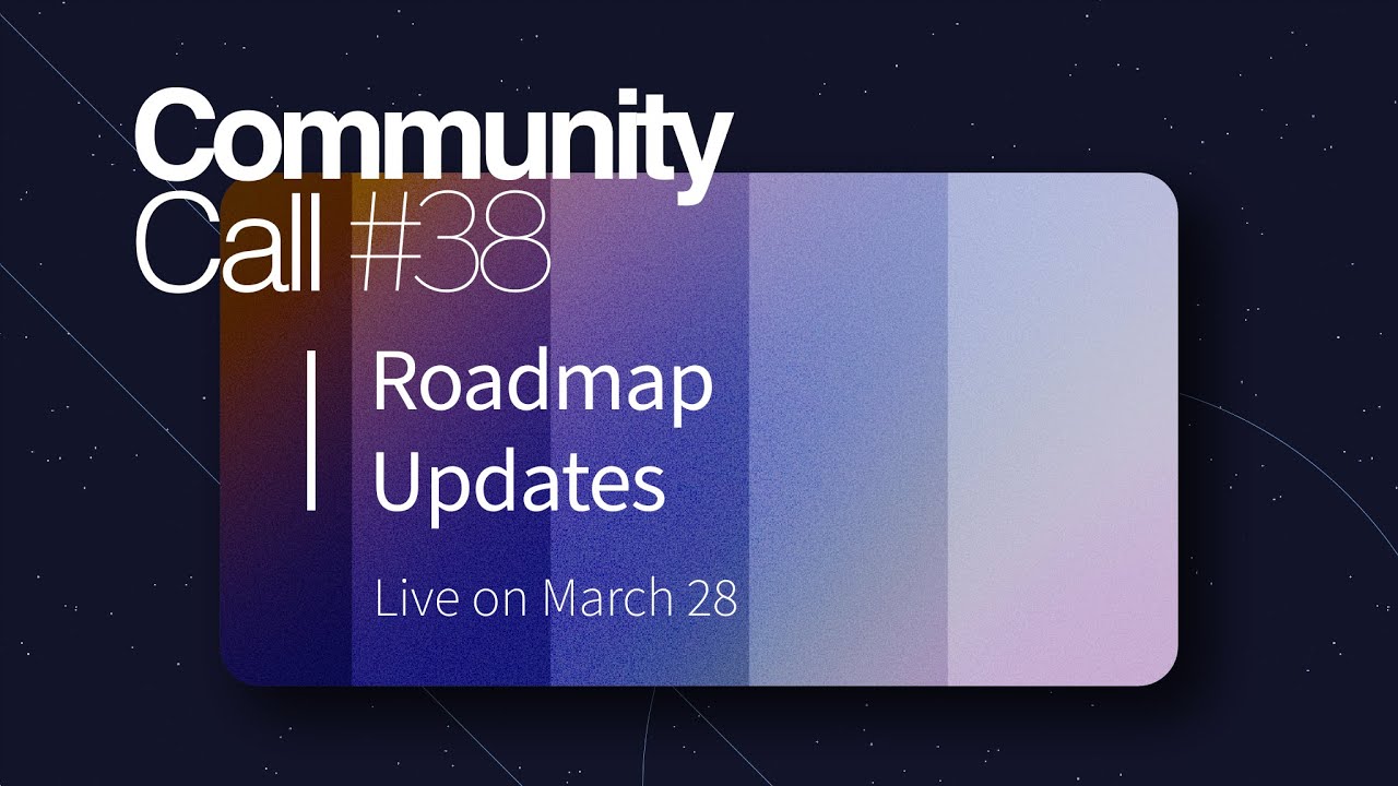 Starknet Community Call #38 | Starknet Roadmap Updates