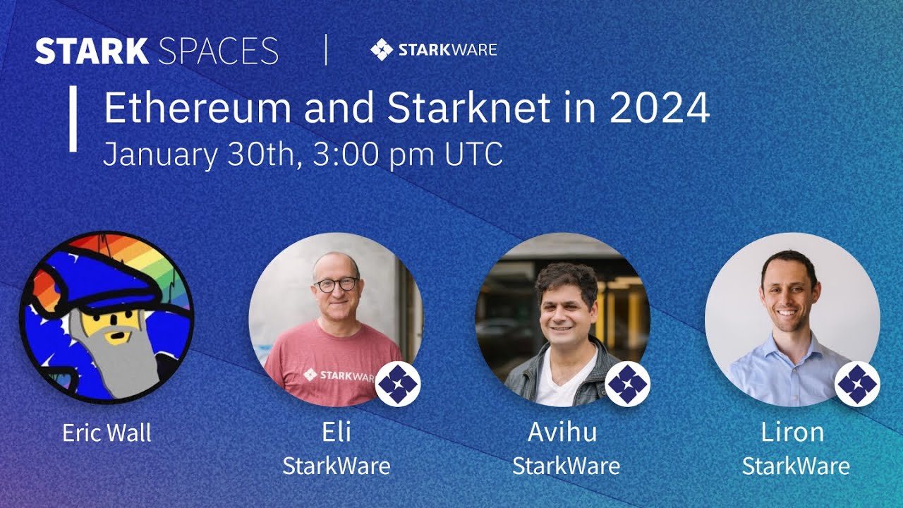 STARK Spaces I Ethereum and Starknet in 2024