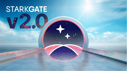 StarkGate 2.0 Version Update